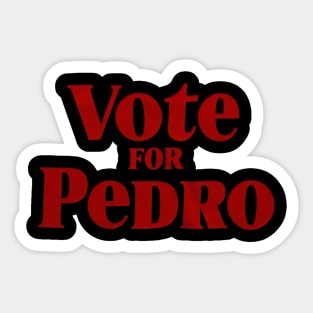 vote for pedro Sticker